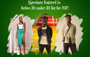 Nigerians Featured In Forbes’ 30 Under 30 List For 2022