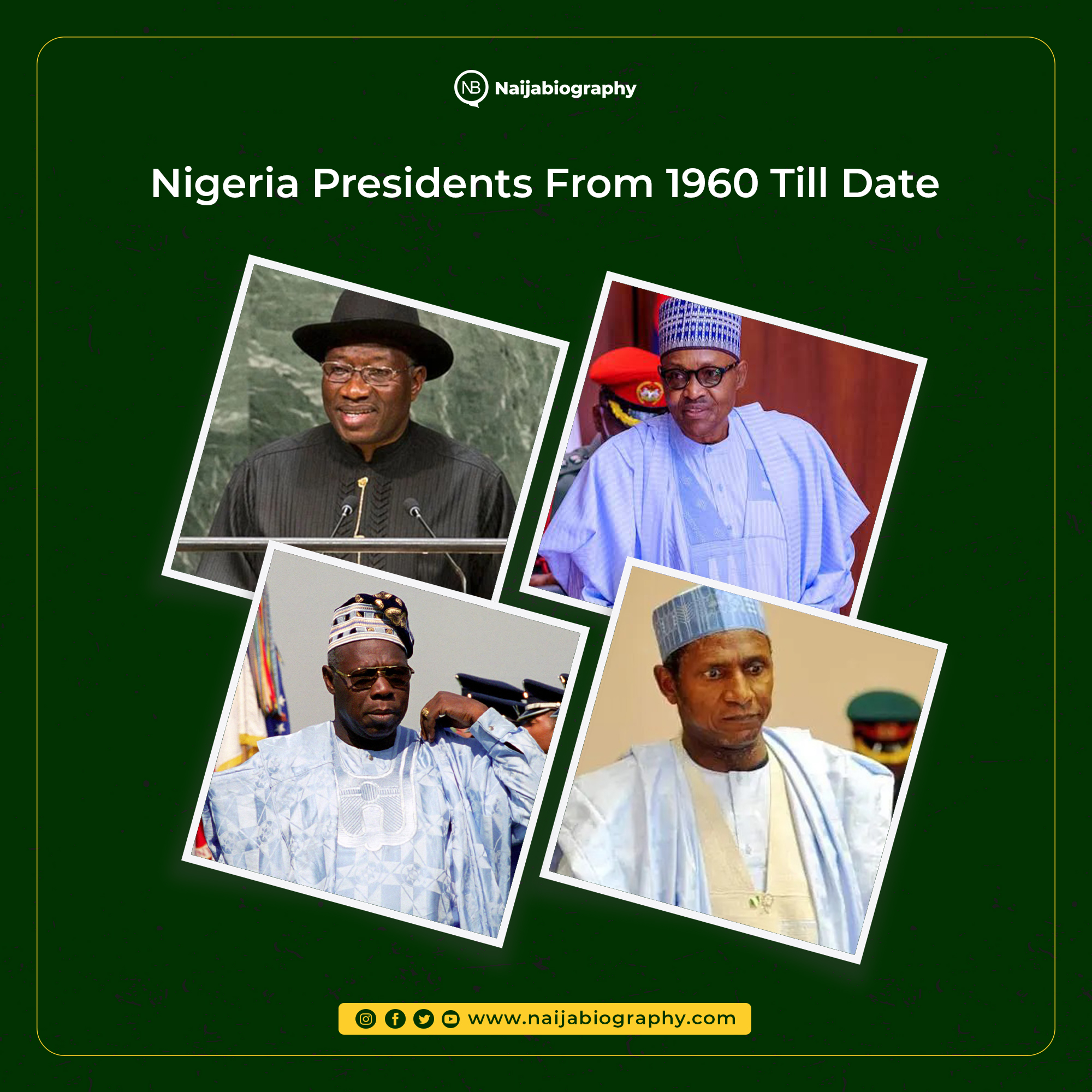 List Of Nigeria Presidents In Nigeria From 1960 Till Date Naijabiography