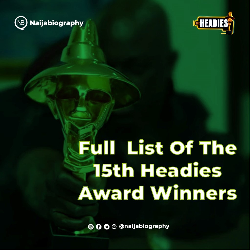 2022 Headies Award Full List of Winners Naijabiography